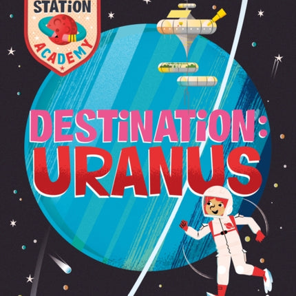 Space Station Academy: Destination Uranus