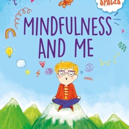 Mindful Spaces: Mindfulness and Me