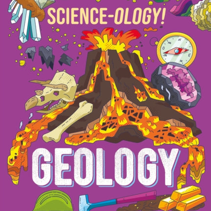 Science-ology!: Geology