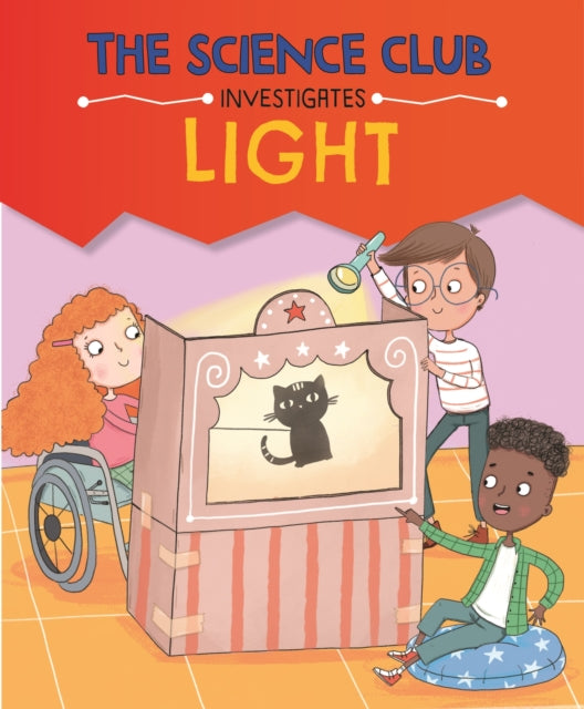 The Science Club Investigate Light