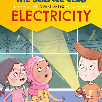 The Science Club Investigate Electricity