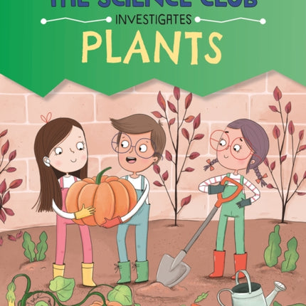 The Science Club Investigate Plants