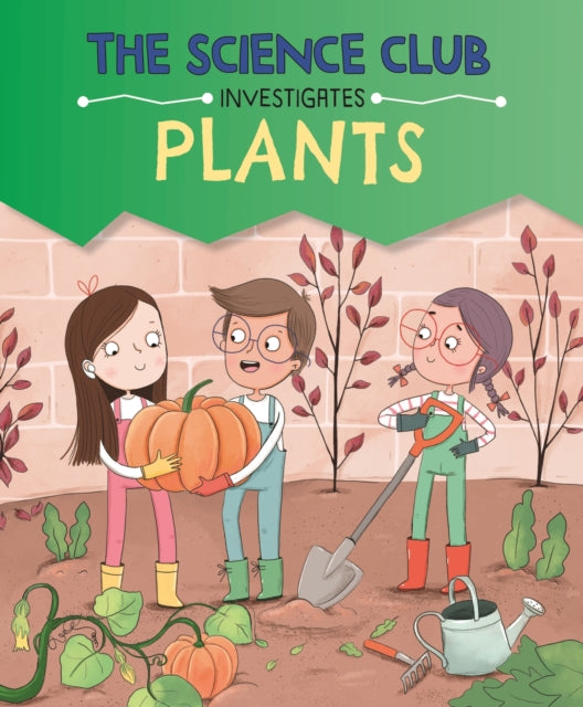 The Science Club Investigate Plants