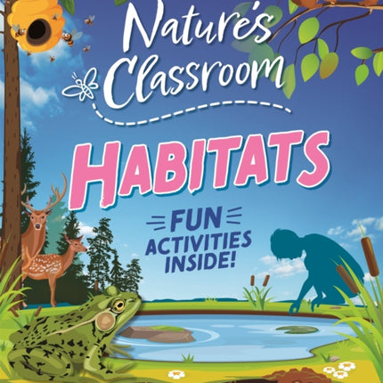 Natures Classroom Habitats