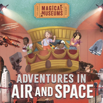 Magical Museums Adventures in Air and Space