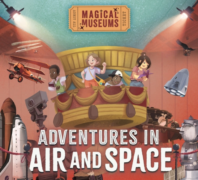 Magical Museums Adventures in Air and Space