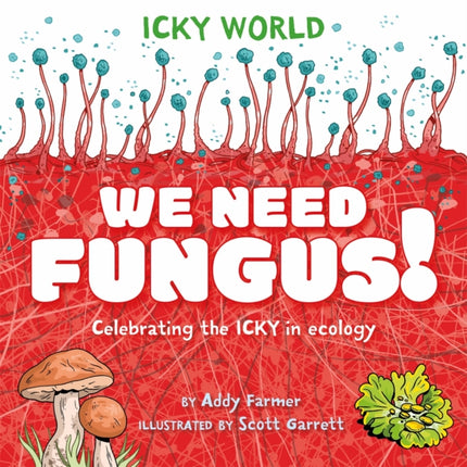 Icky World We Need FUNGUS