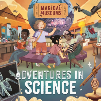 Magical Museums Adventures in Science