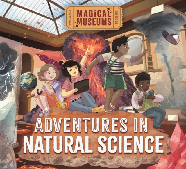Magical Museums Adventures in Natural Science