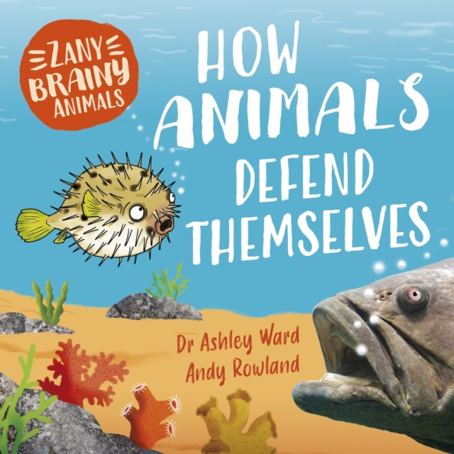 Zany Brainy Animals How Animals Defend Themselves