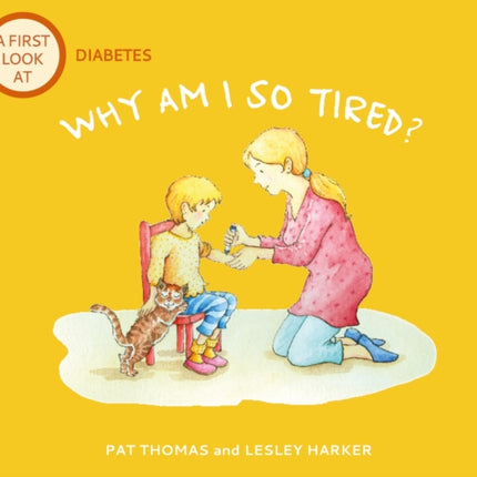 A First Look At: Diabetes: Why am I so tired?