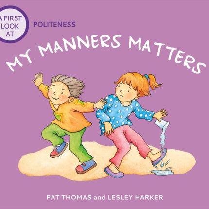 A First Look At: Politeness: My Manners Matter