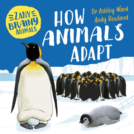 Zany Brainy Animals How Animals Adapt