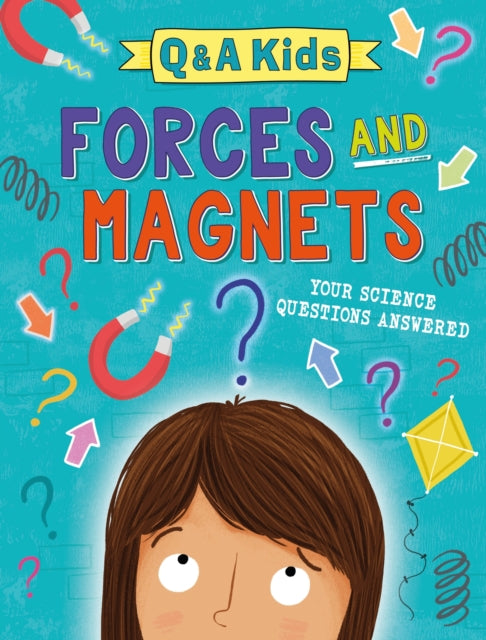 Q AND A KIDS FORCES AND MAGNETS