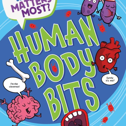 What Matters Most Human Body Bits