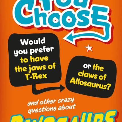 You Choose Dinosaurs