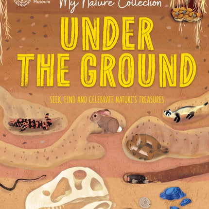 My Nature Collection Under the Ground