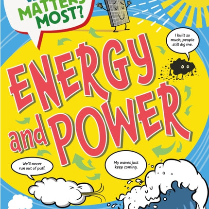 What Matters Most Energy and Power