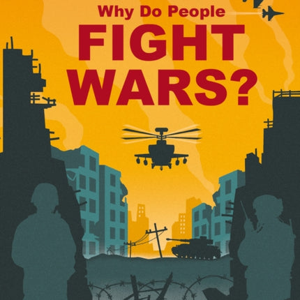 Why do People Fight Wars?