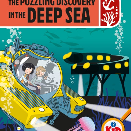 Kid Detectives The Puzzling Discovery in the Deep