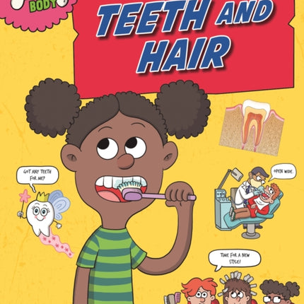 Inside Your Body Teeth and Hair