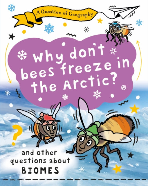 A Question of Geography Why Dont Bees Freeze in