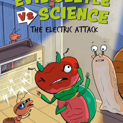 Evil Beetle Versus Science The Electric Attack