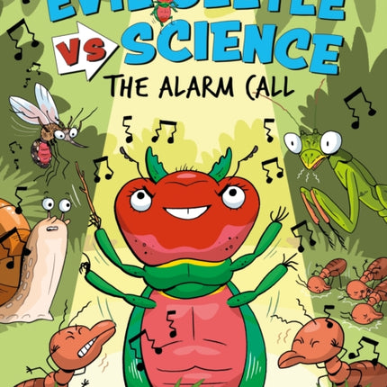 Evil Beetle Versus Science The Alarm Call