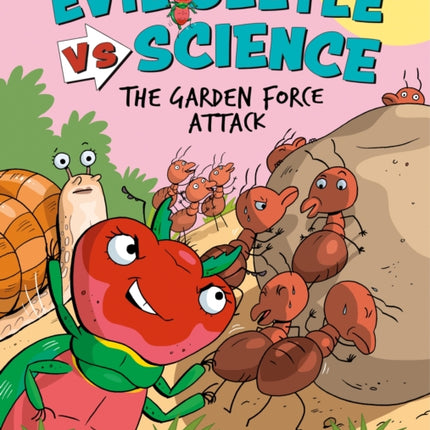 Evil Beetle Versus Science The Garden Force
