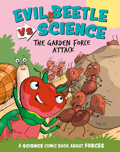 Evil Beetle Versus Science The Garden Force