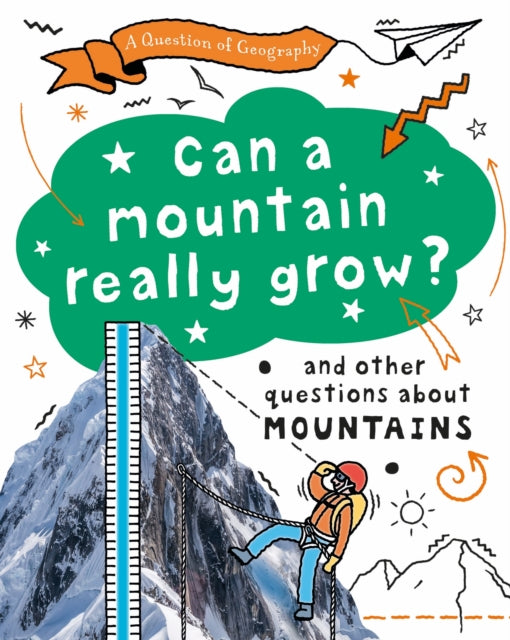 A Question of Geography Can a Mountain Really Grow