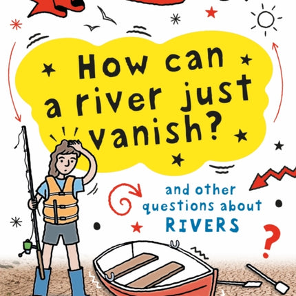 A Question of Geography How Can a River Just