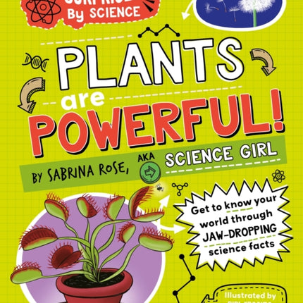 Surprised by Science Plants are Powerful
