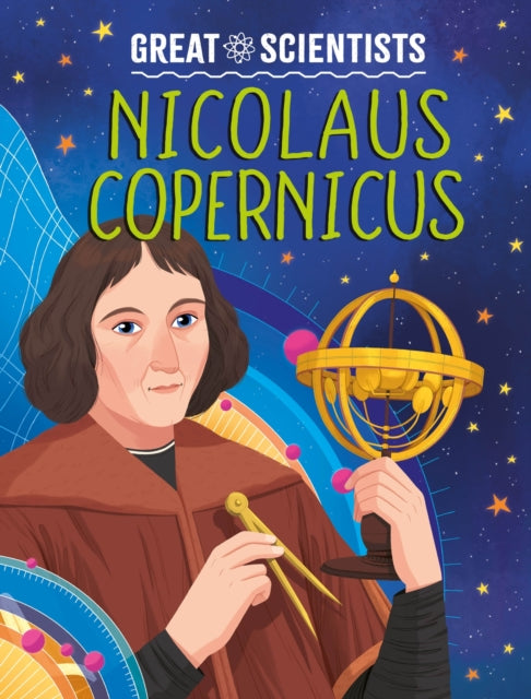 Great Scientists Nicolaus Copernicus