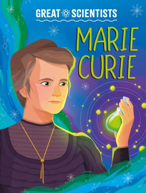 Great Scientists Marie Curie