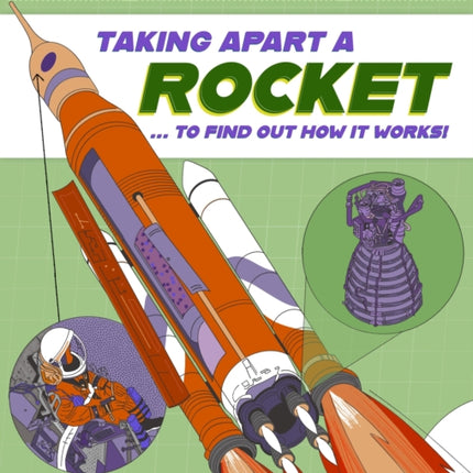 Inside Info Taking Apart a Rocket