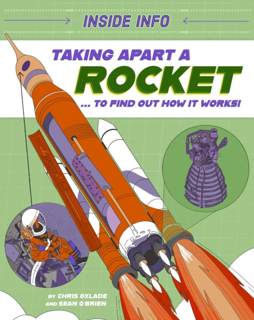 Inside Info Taking Apart a Rocket
