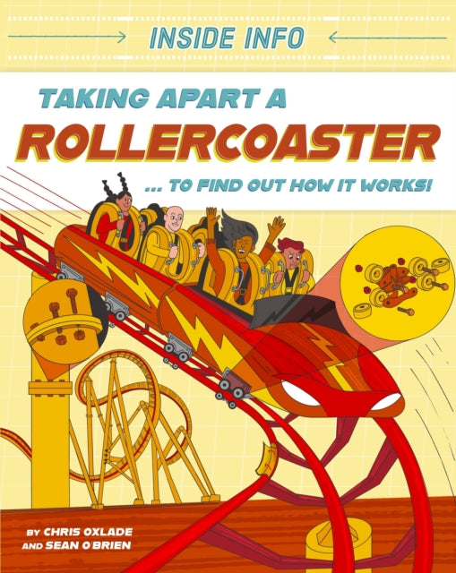Inside Info Taking Apart a Rollercoaster