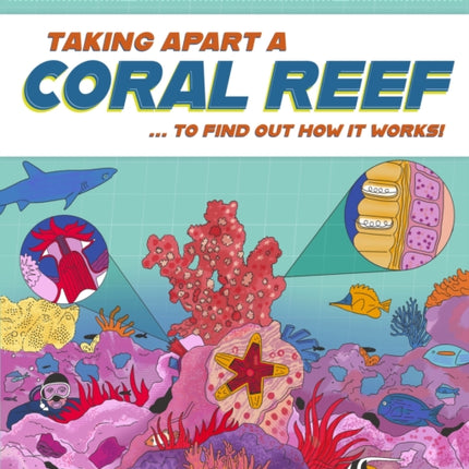Inside Info Taking Apart a Coral Reef
