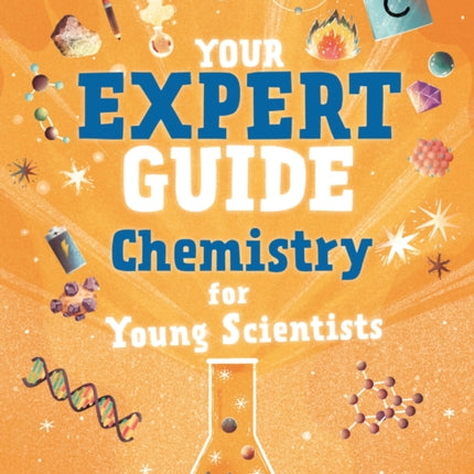 Your Expert Guide Chemistry for Kids