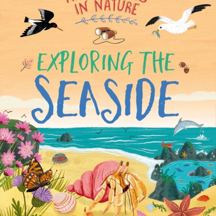 Adventures in Nature Exploring the Seaside