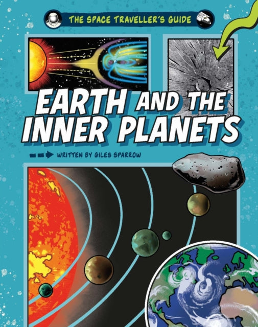 The Space Travellers Guide Earth and the Inner Planets