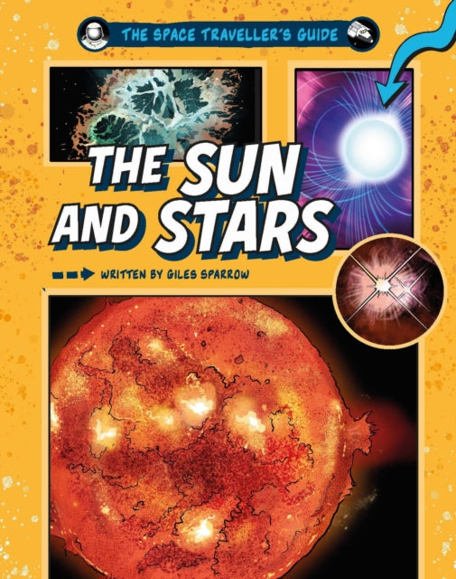 The Space Travellers Guide The Sun and Stars