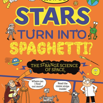 Strange Science How do Stars Turn into Spaghetti The Strange Science of Space