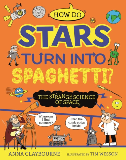 Strange Science How do Stars Turn into Spaghetti The Strange Science of Space