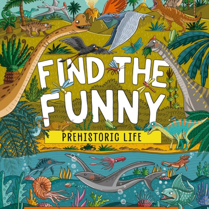 Find the Funny Prehistoric Life