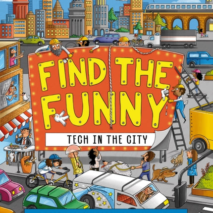 Find the Funny Tech in the City
