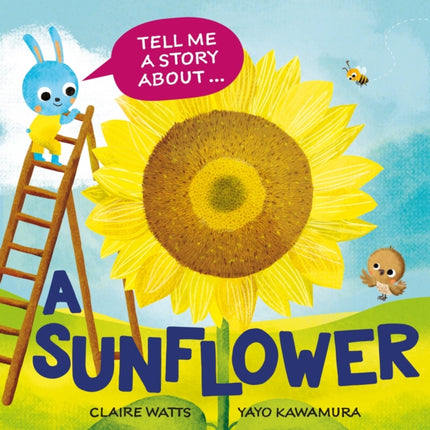 Tell Me a Story About A Sunflower