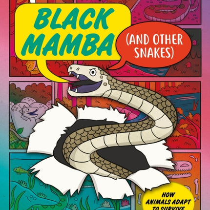 Its Tough to Be A Black Mamba and Other Snakes