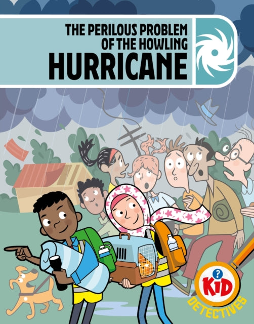 Kid Detectives The Perilous Problem of the Heavy Hurricane